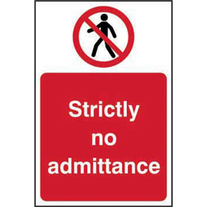 Prohibition Self-Adhesive Vinyl Sign (400 x 600mm) - Strictly No Admittance